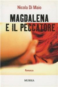 Magdalena e il peccatore - Nicola Di Maio - copertina