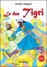 Le due tigri - Emilio Salgari - copertina