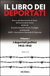 Il libro dei deportati. Vol. 1: I deportati politici 1943-1945 - copertina