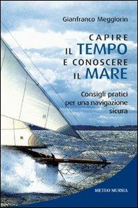 Capire il tempo e conoscere il mare - Gianfranco Meggiorin - copertina