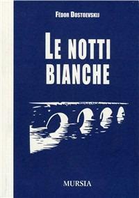 Le notti bianche - Fëdor Dostoevskij - copertina