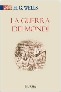 La guerra dei mondi - Herbert George Wells - copertina