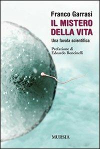 Il mistero della vita. Una favola scientifica - Franco Garrasi - copertina