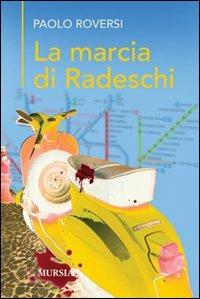 La marcia di Radeschi - Paolo Roversi - copertina