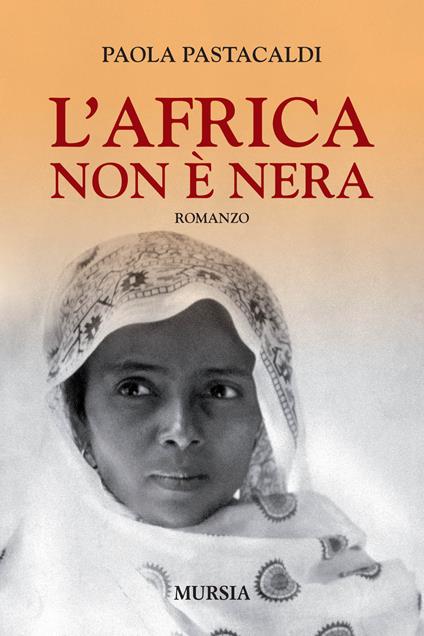 L'Africa non è nera - Paola Pastacaldi - copertina