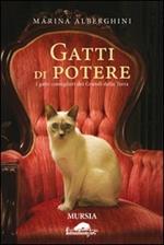 Gatti di potere. I gatti consiglieri dei grandi della terra