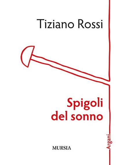 Spigoli del sonno - Tiziano Rossi - copertina