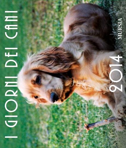 I giorni dei cani 2014 - Calendario da tavolo - copertina