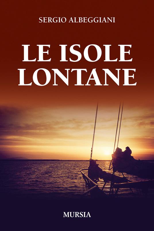 Le isole lontane - Sergio Albeggiani - copertina