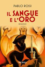 Il sangue e l'oro