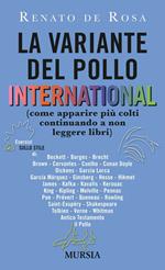 La variante del pollo international (come apparire più colti continuando a non leggere libri)