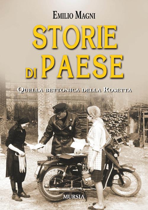 Storie di paese. Quella bettonica della Rosetta - Emilio Magni - copertina