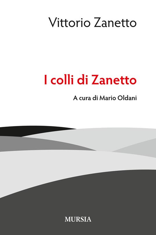 I colli di Zanetto - Vittorio Zanetto - copertina