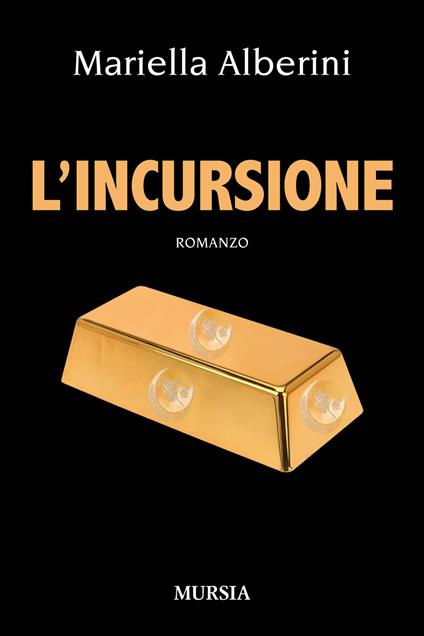 L'incursione - Mariella Alberini - copertina