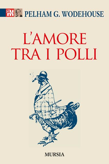 L' amore tra i polli - Pelham G. Wodehouse - copertina