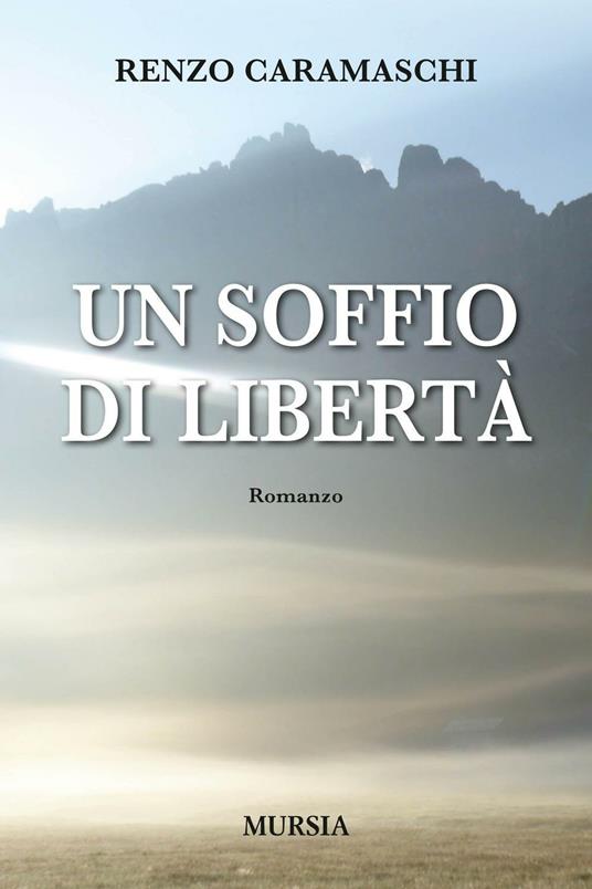 Un soffio di libertà - Renzo Caramaschi - copertina