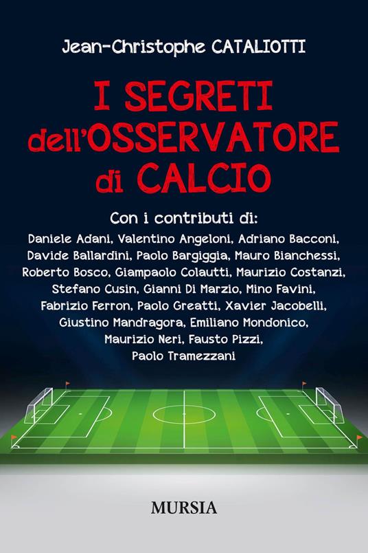 I segreti dell'osservatore di calcio - Jean-Christophe Cataliotti - copertina