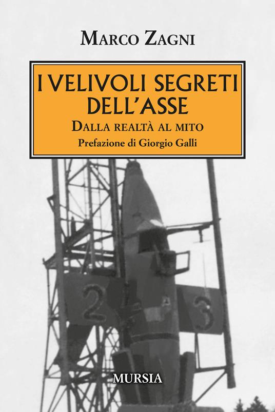 I velivoli segreti dell'Asse. Dalla realtà al mito - Marco Zagni - copertina