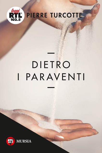 Dietro i paraventi - Pierre Turcotte - copertina