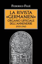 La rivista «Germanien» organo ufficiale dell'Ahnenerbe 1935-1943