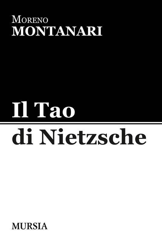 Il Tao di Nietzsche - Moreno Montanari - copertina