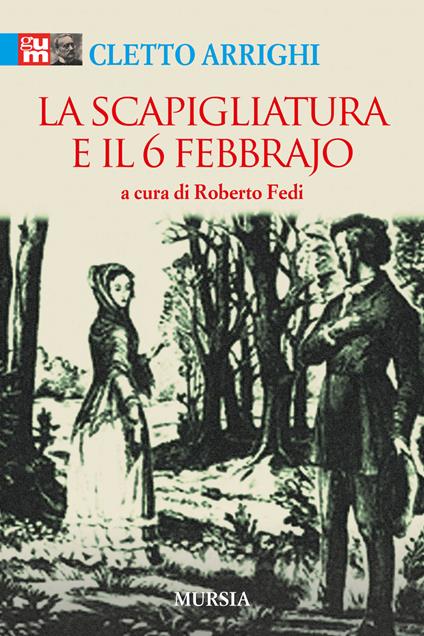 La Scapigliatura e il 6 febbraio - Cletto Arrighi - copertina