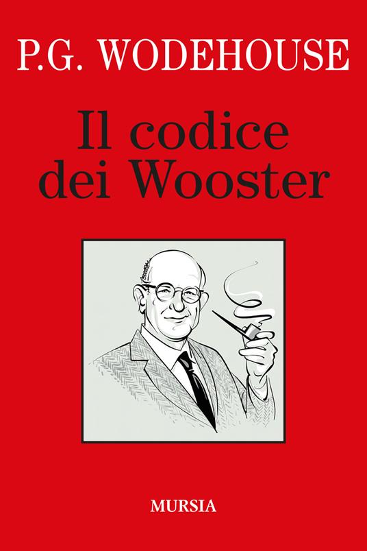 Il codice dei Wooster - Pelham G. Wodehouse - copertina