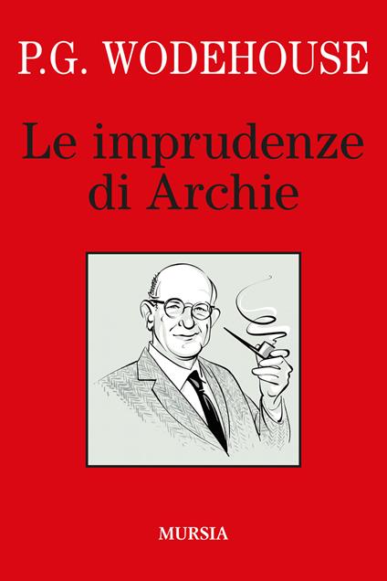 Le imprudenze di Archie - Pelham G. Wodehouse - copertina