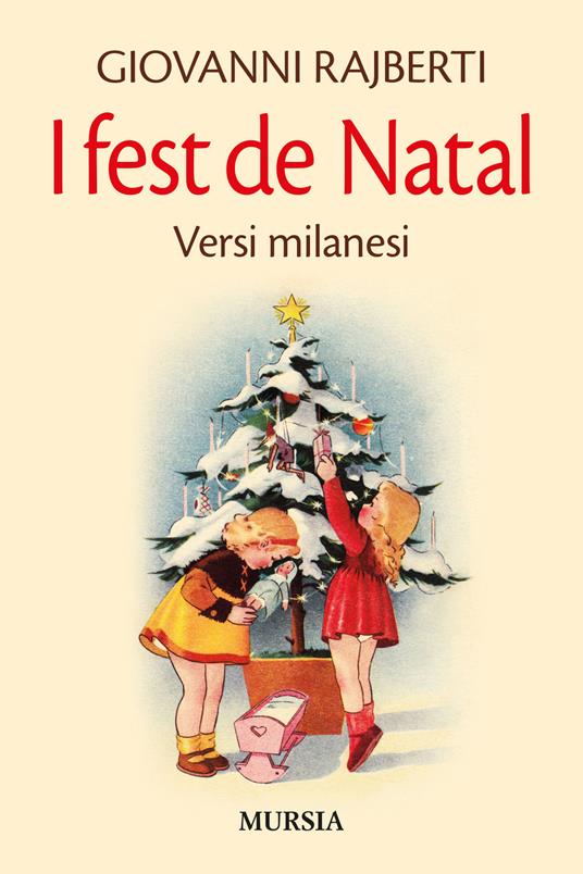 I fest de Natal. Versi milanesi - Giovanni Rajberti - copertina