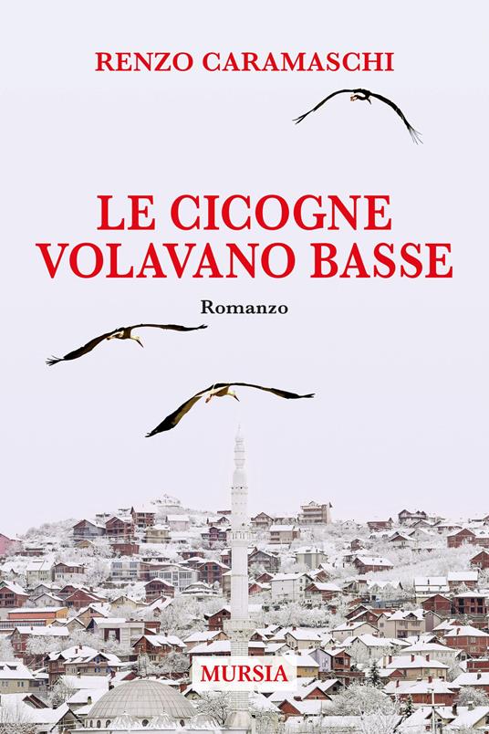 Le cicogne volavano basse - Renzo Caramaschi - copertina
