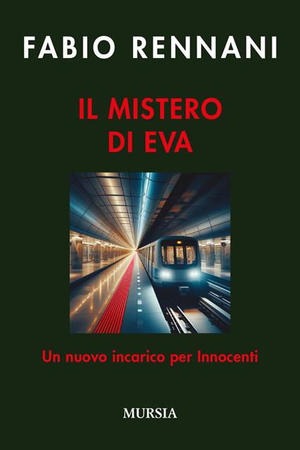 Il mistero di Eva. Un nuovo incarico per Innocenti - Fabio Rennani - copertina