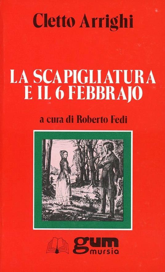 La Scapigliatura e il 6 febbraio - Cletto Arrighi - copertina