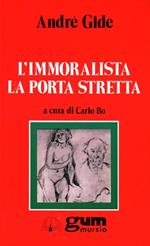 L'immoralista. La porta stretta