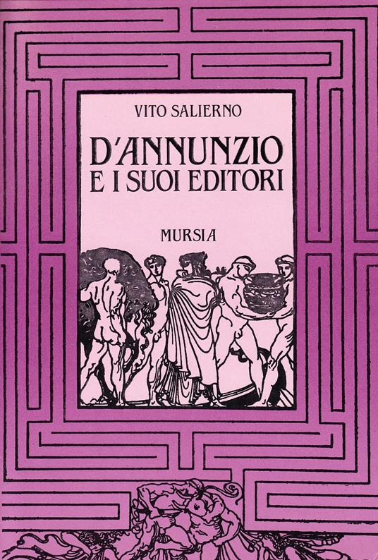 D'Annunzio e i suoi editori - Vito Salierno - copertina