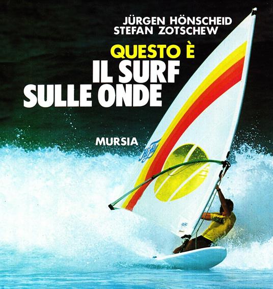 Questo è il surf sulle onde - Jürgen Hönscheid,Stefan Zotschew - copertina