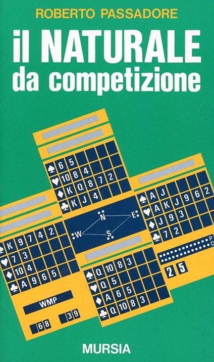 Il naturale da competizione - Roberto Passadore - copertina