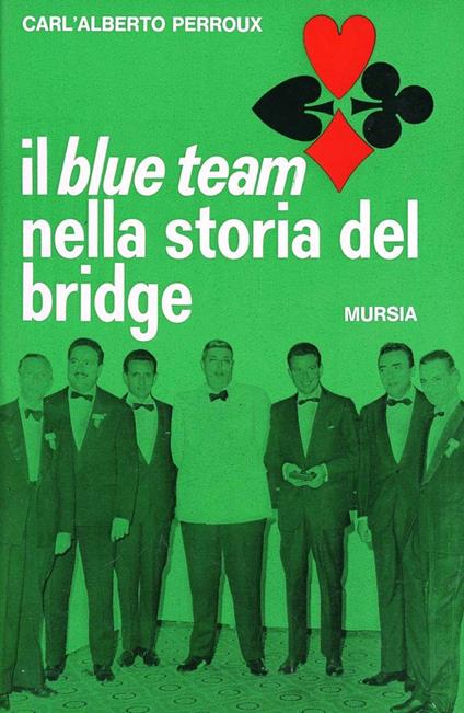 Il blue Team nella storia del bridge - Carlo Perroux - copertina