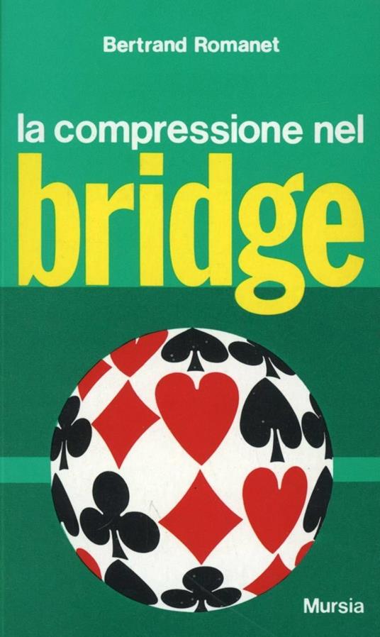 La compressione nel bridge - Bertrand Romanet - copertina