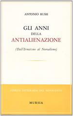 Gli anni dell'antialienazione. Dall'ermetismo al neorealismo