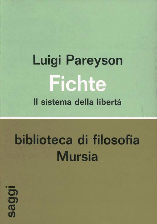 Fichte. Il sistema della libertà - Luigi Pareyson - copertina