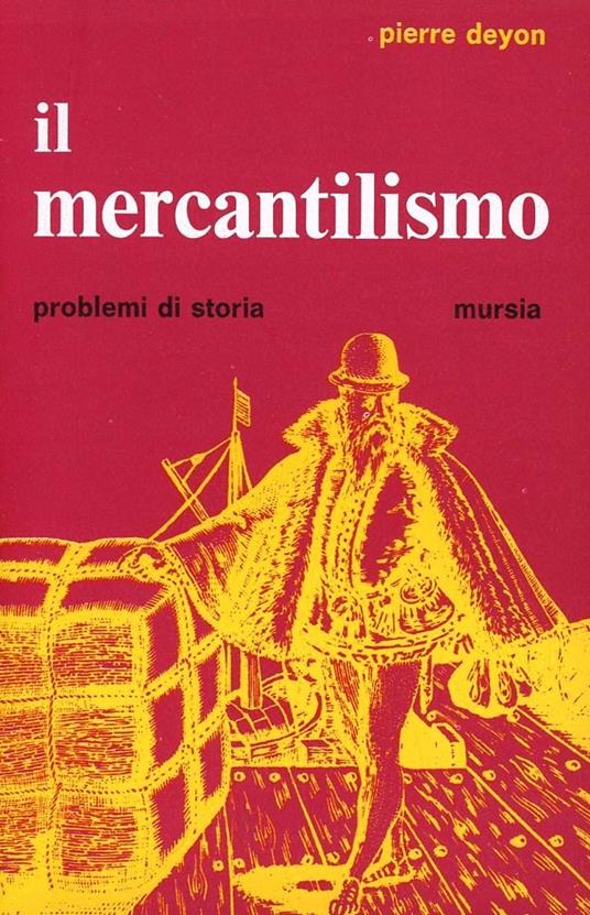 Il mercantilismo - Pierre Deyon - copertina