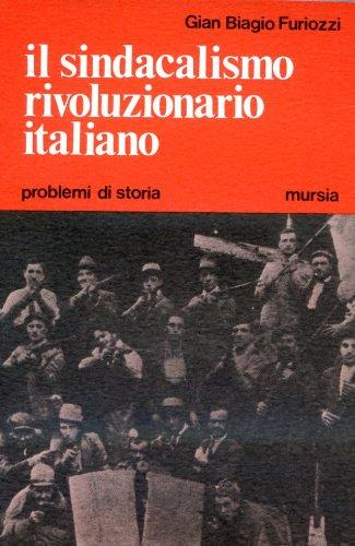 Il sindacalismo rivoluzionario italiano - G. Biagio Furiozzi - copertina