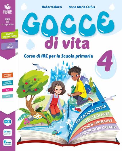 Gocce di vita. Con Laboratorio delle parole preziose. Per la 1ª, 2ª e 3ª classe elementare. Con e-book. Con espansione online - R. Bazzi,Anna M. Calfus - copertina