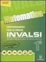 Matematica. Prepariamoci alle prove INVALSI. Materiali per il docente. Per la 1ª classe della Scuola media - Patrizia Capetti,Silvia Vivalda - copertina