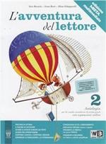 L'avventura del lettore. Per la Scuola media. Con e-book. Con espansione online. Vol. 2