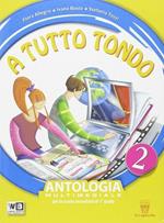 A tutto tondo. Con Letteratura. Per la Scuola media. Con DVD. Con e-book. Con espansione online. Vol. 2