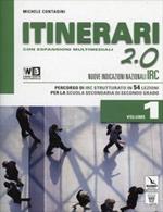 Itinerari di IRC 2.0. Per le Scuole superiori. Con DVD. Con e-book. Con espansione online. Vol. 1