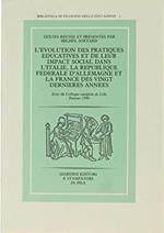 L' evolution des pratiques éducatives et de leur impact social dans l'Italie, la Republique federale d'Allemagne et la France des vingt dernieres années. Actes (1990)