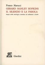 Gerard Manley Hopkins. Il silenzio e la parola. Ampia scelta antologica corredata da traduzioni a fronte