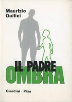 Il padre ombra. Quando manca la figura paterna